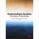 ecotoxicologia aqutica / princpios e aplicaces-pedro a. zagatto / eduardo bertoletti / editores