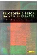 Filosofia e tica na Administrao-joo mattar / autografado