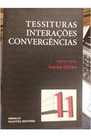 tessituras interaes convergencias-sandra nitrini / organizacao