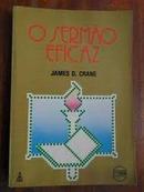 O Sermo eficaz -James D. Crane