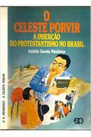 o Celeste Porvir-Antonio Gouvea Mendona