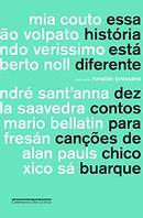 essa historia esta diferente / dez contos para canes de Chico Buarque-Ronaldo Bressane