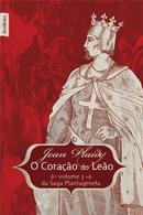 CORACAO DE LEAO / VOLUME 3  /  DA SAGA PLANTAGENETA-JEAN PLAIDY