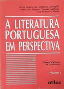 A Literatura Portuguesa Em Perspectiva / volume 1 / trovadorismo  humanismo-lenia mrcia de medeiros mongelli / Direo: Massaud Moises
