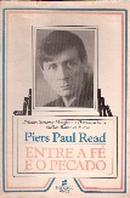 ENTRE A F E O PECADO-PIERS PAUL READ