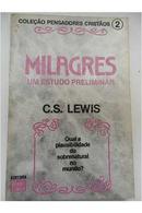 Milagres / um estudo preliminar -C. S. Lewis 
