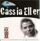 cssia eller-Millennium - 20 Msicas Do Sculo XX - cassia eller