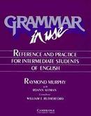 Grammar in Use / Students book / Reference and Practice for Intermediate Students of English-RAYMOND MURPHY / ROANN ALTMAN