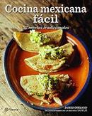 cocina mexicana fcil / 37 recetas tradicionales-james oseland