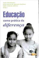 Educao Como Prtica da diferenca-anete abramowicz