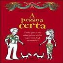 A Pessoa Certa-Kathy Freston 