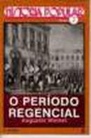 O perodo regencial-Augustin Wernet