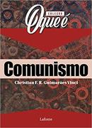 comunismo / coleo o que -christian f. r. guimaraes vinci