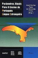 Parmetros Atuais Para o Ensino de Portugus Lngua Estrangeira -Jos Carlos Paes de Almeida Filho / organizao
