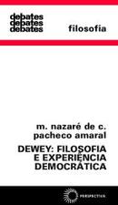 dewey filosofia e experiencia democrtica / coleo debates-m. nazare de c. pacheco amaral