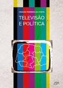 Televiso e poltica-Osmani Ferreira da Costa