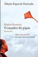 O Caador de Pipas / EDIO ESPECIAL ILUSTRADA-Khaled Hosseini
