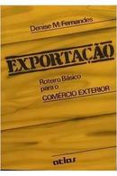 exportao / roteiro bsico para o comrcio exterior-denise m. fernandes