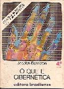 O que  Ciberntica / coleo primiros passos-jocelyn  bennaton