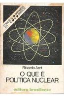 O que  Politica Nuclear-Ricardo Arnt