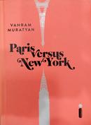 Paris Versus New York-Vahram Muratyan