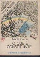 O Que  Constituinte-Marlia Garcia