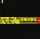 moby / downset / sepultura-Never Give In: A Tribute To Bad Brains
