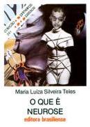 O que  Neurose- Maria Luiza Silveira teles