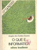 O Que  Informtica-angelo dos santos soares