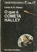 O Que  Cometa Halley-Carlos A. H. Gebara
