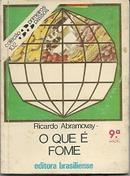 O Que  Fome-Ricardo Abramovay