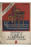 O que  Liberdade-Caio Prado Jr.