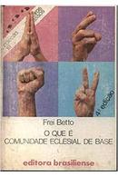 O que e comunidade eclesial de base-Betto / Frei