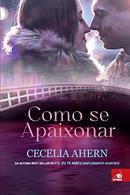 Como Se Apaixonar-Cecelia Ahern