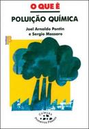 O Que  Poluio Quimica-Joel Arnaldo Pontin 