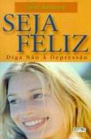 Seja Feliz Diga No  Depresso-eleine Aldrovandi