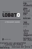 O Presidente Negro-Monteiro Lobato