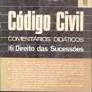 Codigo Civil / Volume 6  / direito das sucessoes / comentarios didaticos-Antonio Jose de Souza Levenhagen