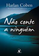 No conte a ninguem -Harlan Coben