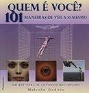 Quem  Voc / 101 Maneiras de Ver a Si Mesmo-Malcolm Godwin