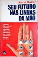 Seu Futuro nas Linhas da Mao-Rene Butler