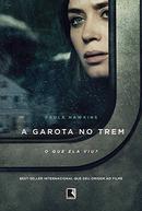 A GAROTA NO TREM -PAULA HAWKINS 