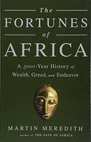 The Fortunes of Africa / A 5000-Year History of Wealth, Greed, and Endeavor-Martin Meredith