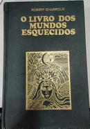 O Livro dos Mundos Esquecidos / coleco esfinge-Robert Charroux