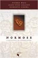 normose / a patologia da normalidade-pierre weil / jean yves leloup