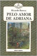 Pelo Amor de Adriana - Colecao Dialogo-Ricardo Ramos