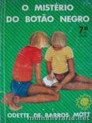 O Misterio do Botao Negro-Odette de Barros Mott