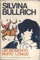 Um Momento Muito Longo-Silvina Bullrich