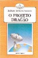 O Projeto Drago / serie dialogo-Rubens Teixeira Scanove