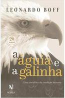 A Aguia e a Galinha-Leonardo Boff